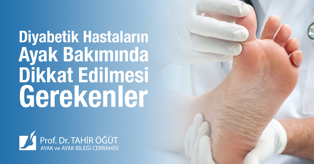 diyabetik ayak bakımı neler